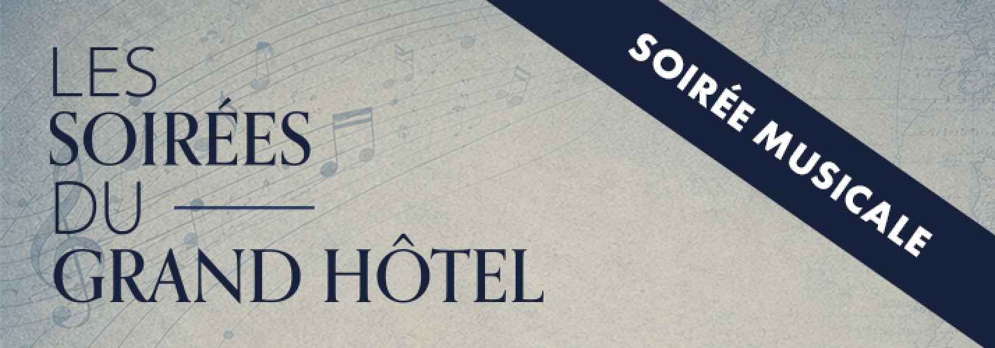 Les soirées du Grand Hôtel : "Le Tour du Monde en 80 jours" Soirée musicale avec Nicolas Peigney