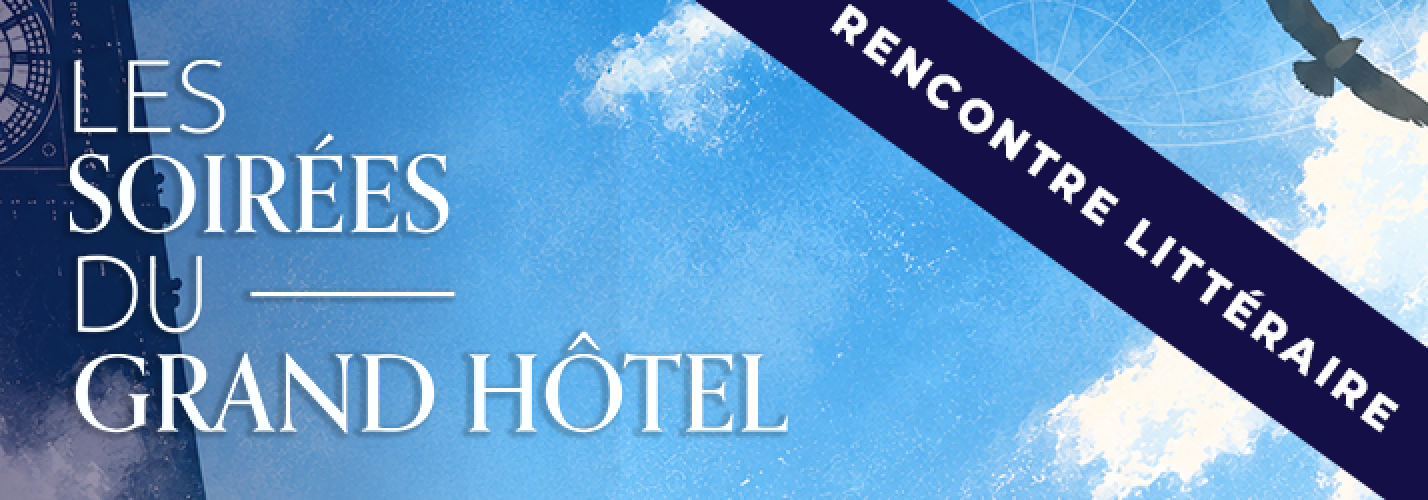 Les soirées du Grand Hôtel : « L'Édition augmentée de Marc Frachet »