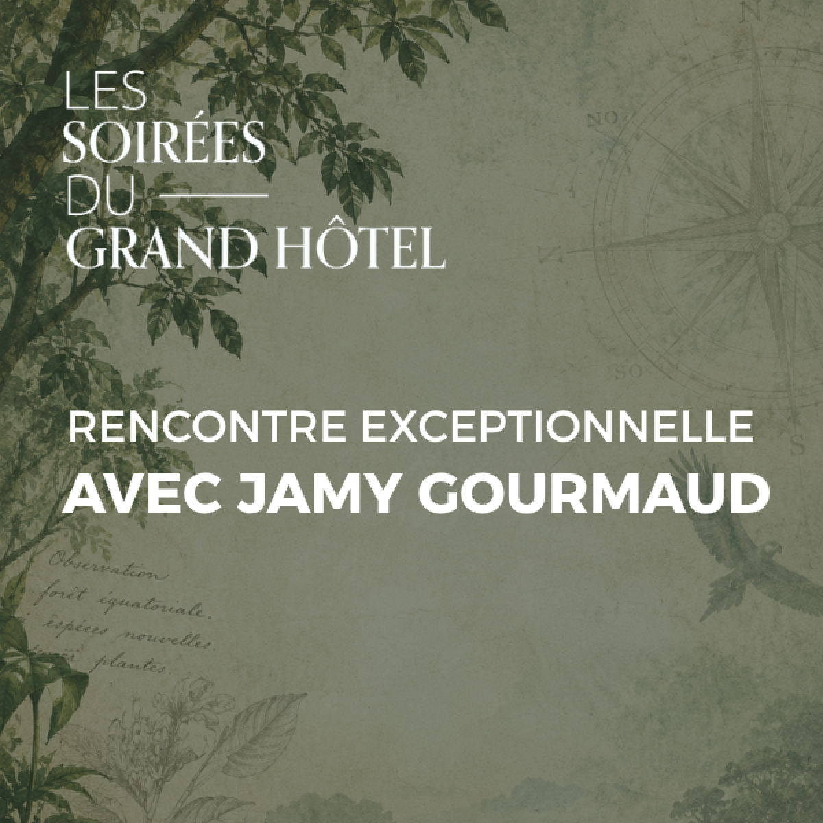 Les soirées du Grand Hôtel : « Les Ailes de la forêt — Rencontre exceptionnelle avec Jamy Gourmaud »